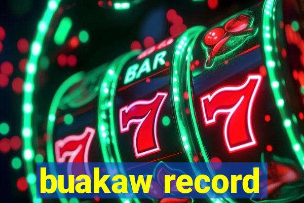 buakaw record